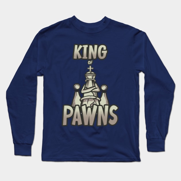 King of Pawns Chess Pieces Long Sleeve T-Shirt by DvR-Designs